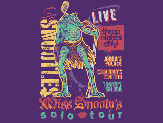 Miss Snooty's Solo Tour