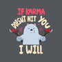 If Karma Doesn't Hit You I Will-Mens-Premium-Tee-MaxoArt