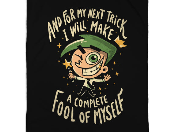 Fool Of Myself Trick