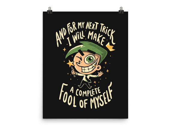 Fool Of Myself Trick