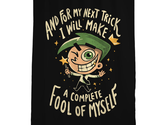 Fool Of Myself Trick