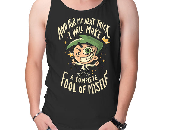 Fool Of Myself Trick