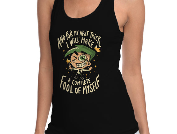 Fool Of Myself Trick