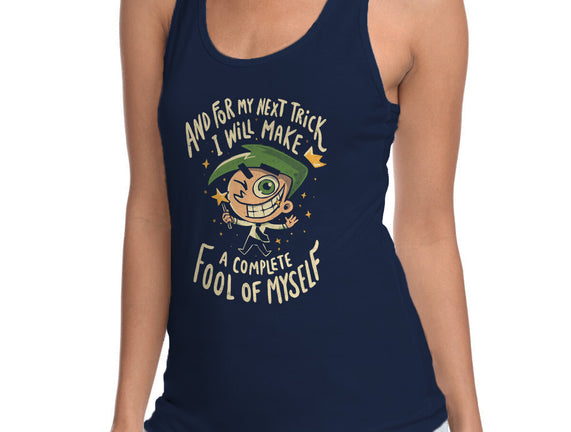 Fool Of Myself Trick