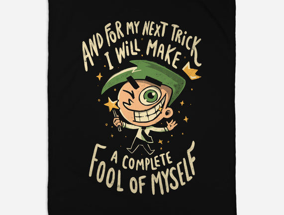 Fool Of Myself Trick