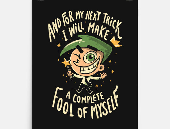 Fool Of Myself Trick