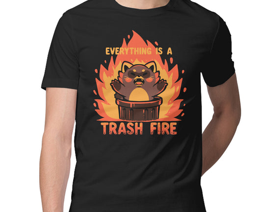 Everything Is A Trash Fire