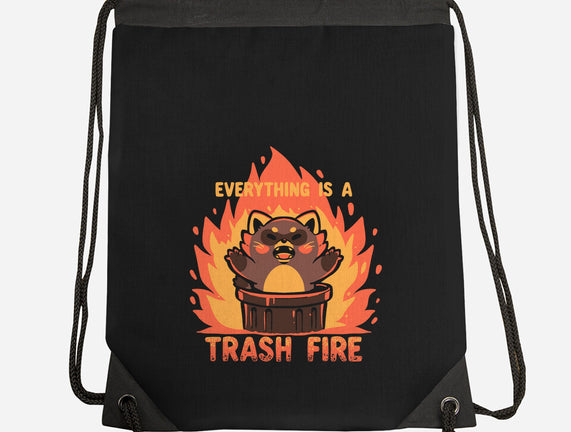 Everything Is A Trash Fire