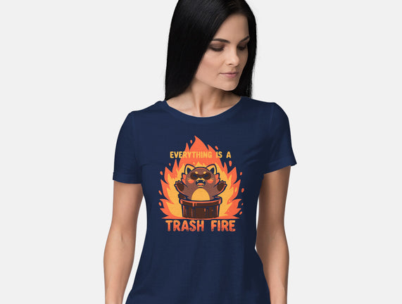 Everything Is A Trash Fire
