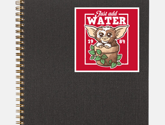Just Add Water