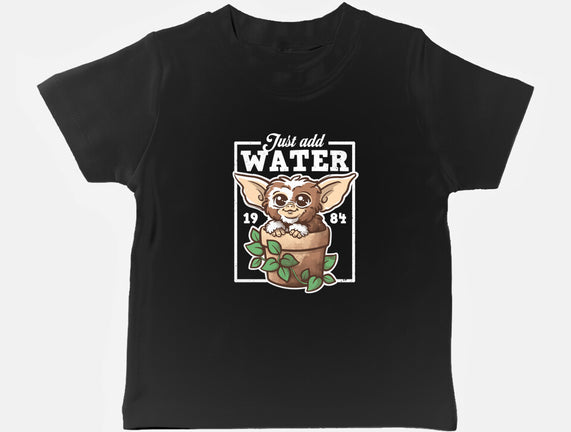 Just Add Water