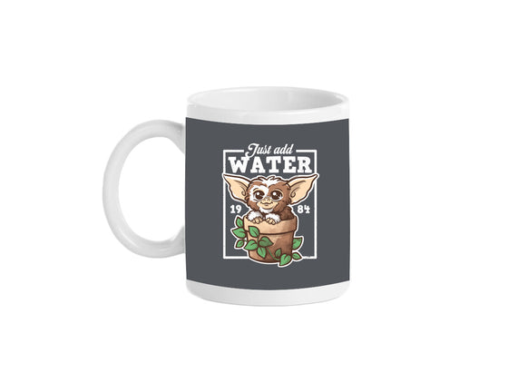Just Add Water