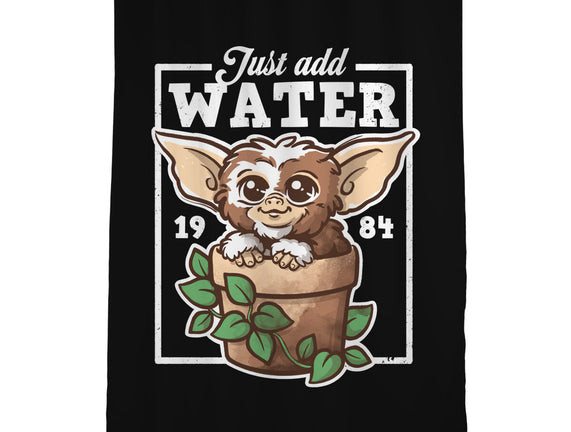 Just Add Water