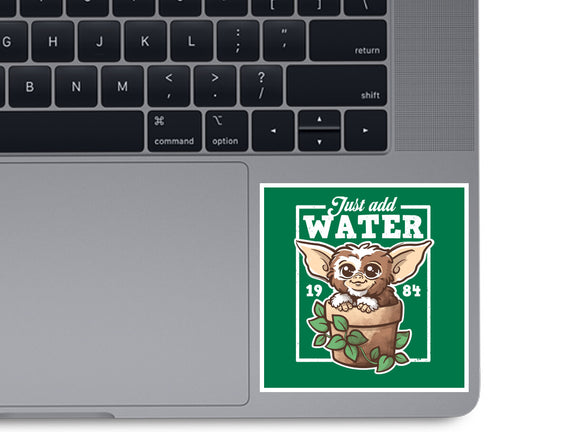 Just Add Water