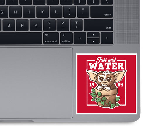 Just Add Water