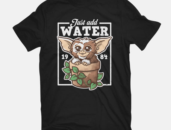 Just Add Water