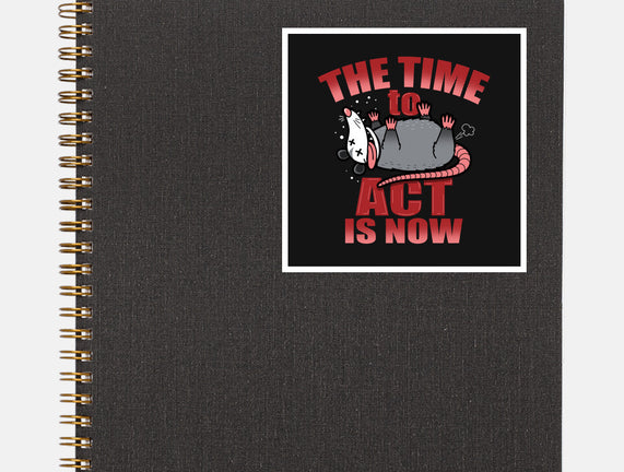 The Time To Act Is Now