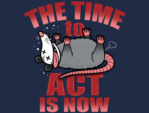 The Time To Act Is Now