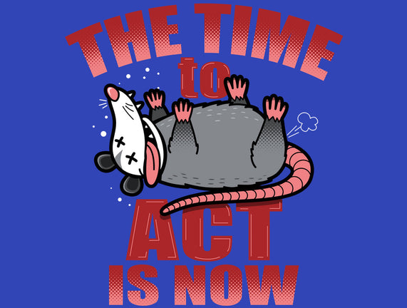 The Time To Act Is Now