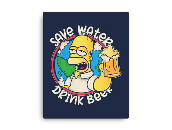 Save Water And Drink Beer