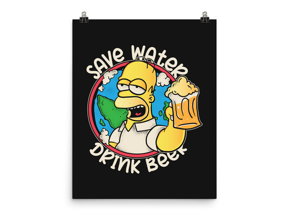 Save Water And Drink Beer