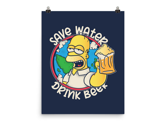 Save Water And Drink Beer