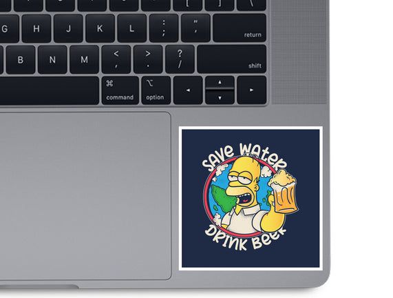 Save Water And Drink Beer