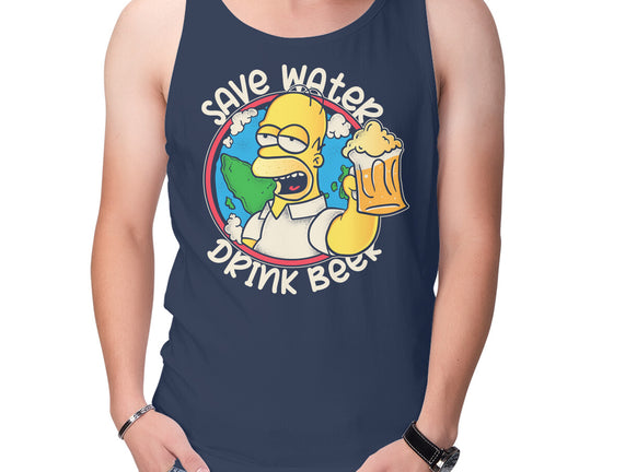 Save Water And Drink Beer