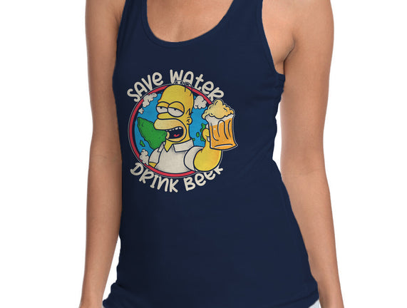 Save Water And Drink Beer