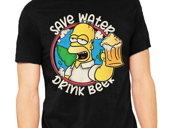 Save Water And Drink Beer
