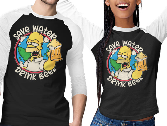 Save Water And Drink Beer