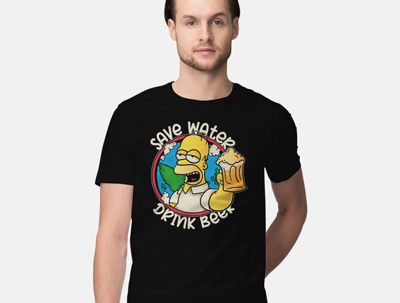 Save Water And Drink Beer