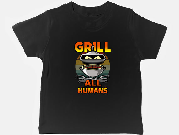 Grill All Humans