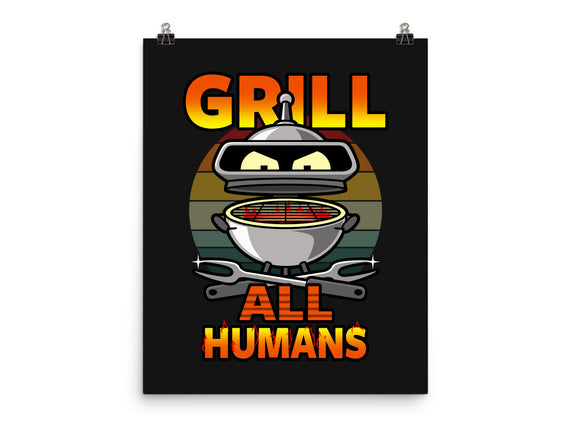 Grill All Humans