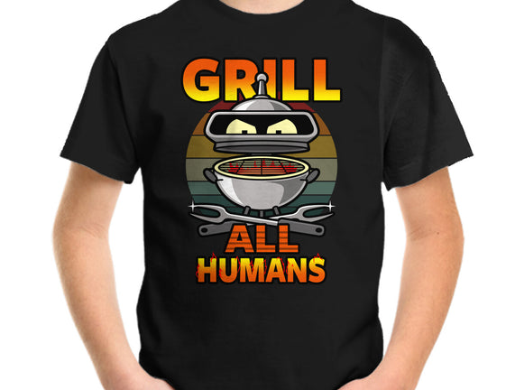 Grill All Humans