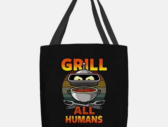 Grill All Humans