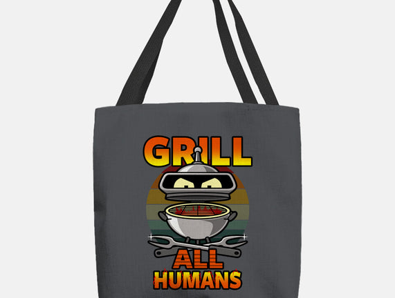 Grill All Humans
