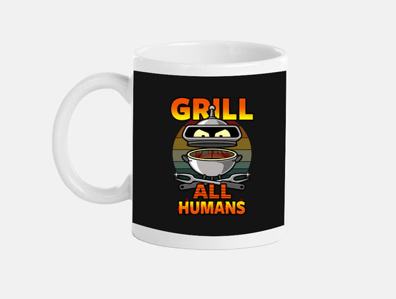 Grill All Humans