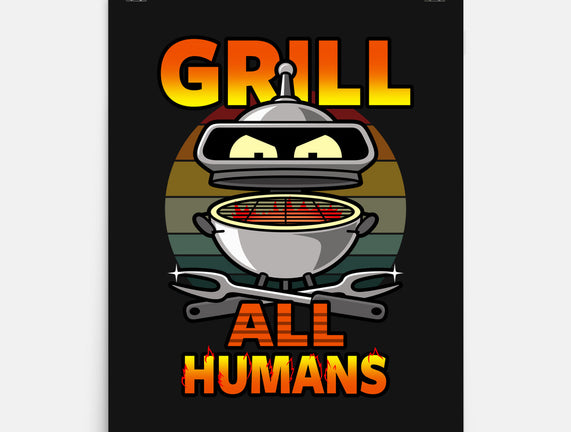 Grill All Humans