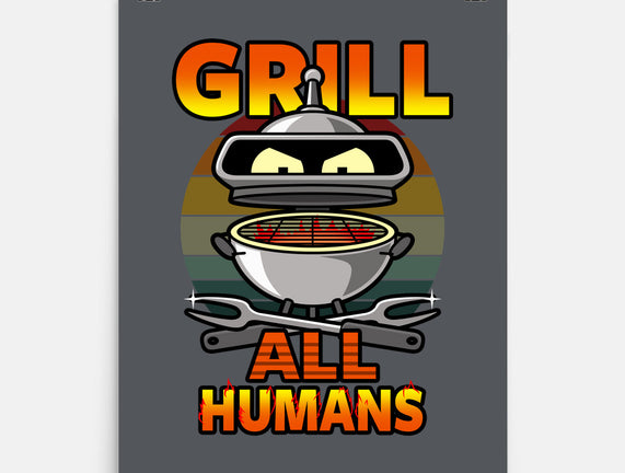 Grill All Humans