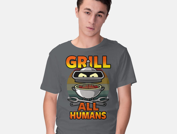 Grill All Humans
