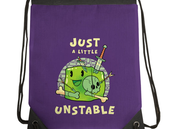 Just A Little Unstable