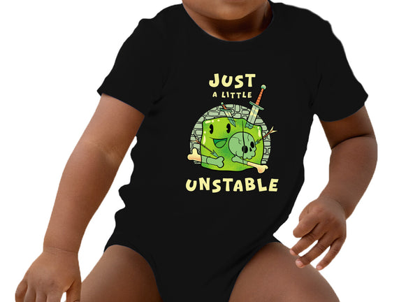 Just A Little Unstable