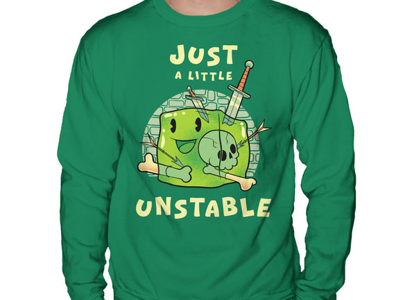 Just A Little Unstable