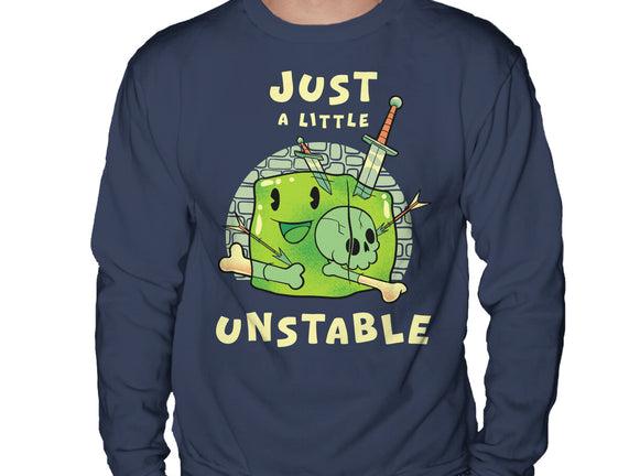 Just A Little Unstable