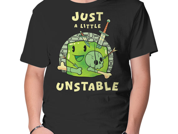 Just A Little Unstable