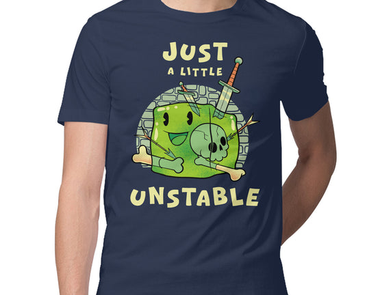 Just A Little Unstable