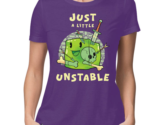 Just A Little Unstable