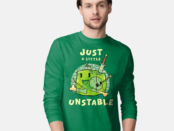 Just A Little Unstable