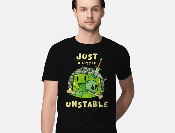 Just A Little Unstable